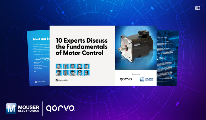 貿澤攜手Qorvo推出全新電子書揭秘電機控制集成化破局之道 貿澤攜手Qorvo推出全新電子書揭秘電機控制集成化破局之道