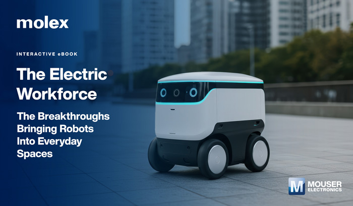 揭秘未來(lái)勞動(dòng)力:貿(mào)澤與Molex新電子書(shū)解析機(jī)器人技術(shù)變革 揭秘未來(lái)勞動(dòng)力:貿(mào)澤與Molex新電子書(shū)解析機(jī)器人技術(shù)變革